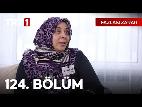 Fazlası Zarar 124. Bölüm