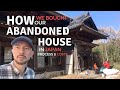 How We Bought Our Abandoned House in Japan | Process, Costs, Risks, Finance, How to Find One