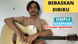 TUTORIAL PETIKAN (Bebaskan Diriku - Armada) (Tutorial Gitar) CHORD SIMPLE GAMPANG!