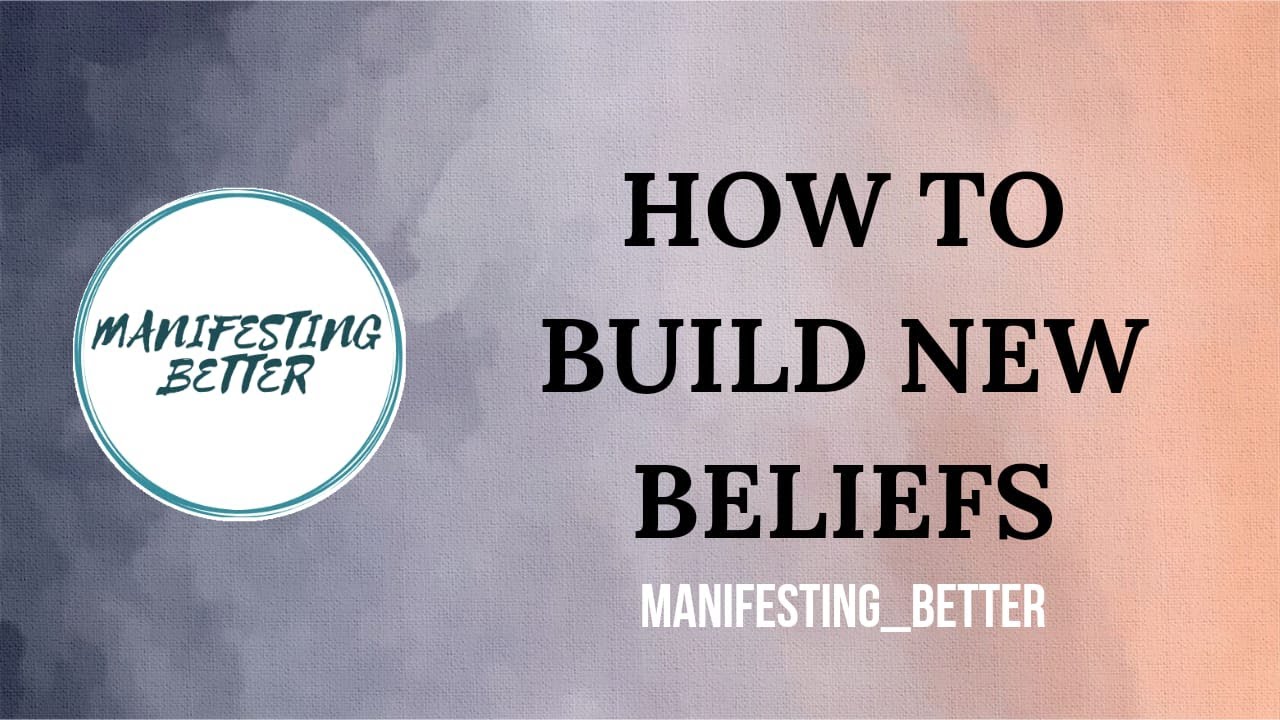 HOW TO BUILD NEW BELIEFS! REPROGRAM YOUR SUBCONSCIOUS MIND