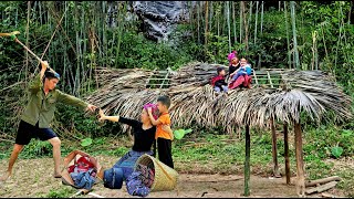 Single Mother - Full Bamboo Roof With Children & Taking Care of Children | Lý Bình Ca