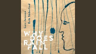 ラーシュ・ヤンソン Lars Jansson - Erik Söderlind 「Why Does Rain