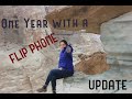 One FULL Year with a Flip Phone!