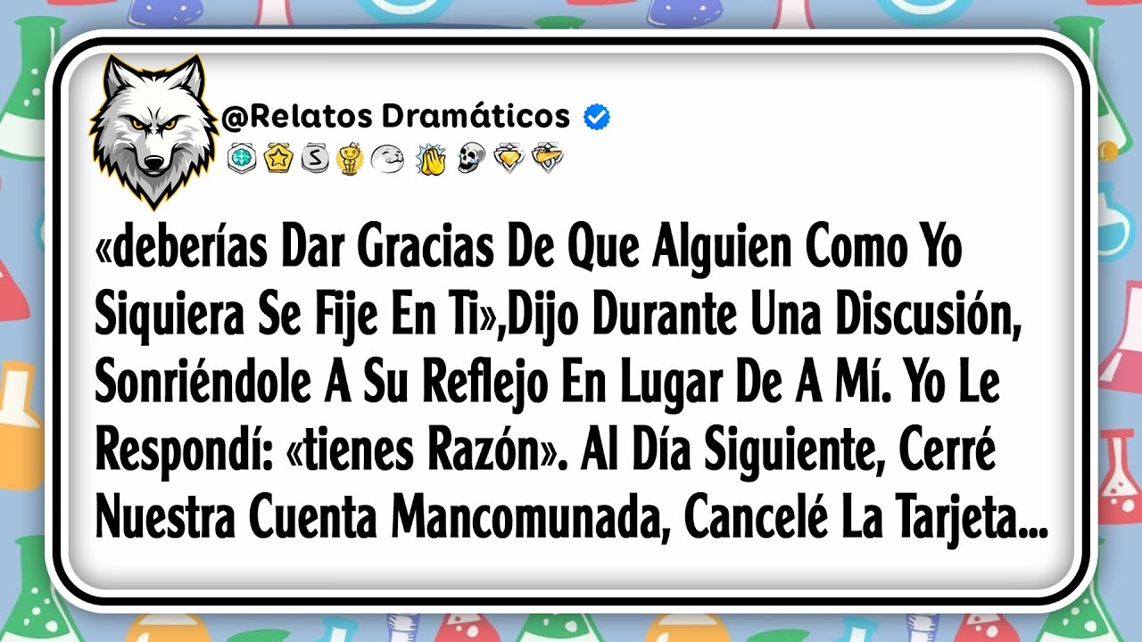 «deberías Dar Gracias De Que Alguien Como Yo Siquiera Se Fije En Ti», Dijo Durante Una Discusión...
