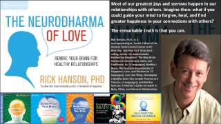 Rick Hanson, PhD – The Neurodharma of Love (Audio Excerpt)