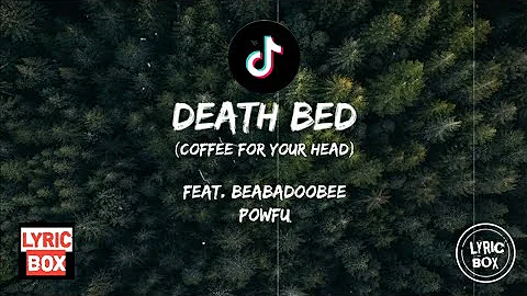 Powfu - Death Bed (Lyrics) (coffee for your head) ft. beabadoobee