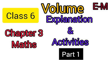 Class 6 Maths Chapter 3 Volume page No 34 -38 Explanation &Activities | Std 6maths | Volume | Part 1