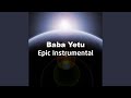 Baba Yetu Epic Instrumental