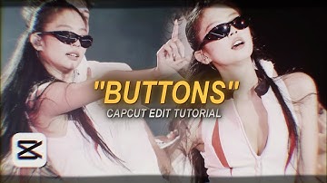 "BUTTONS" tiktok trend edit tutorial - capcut