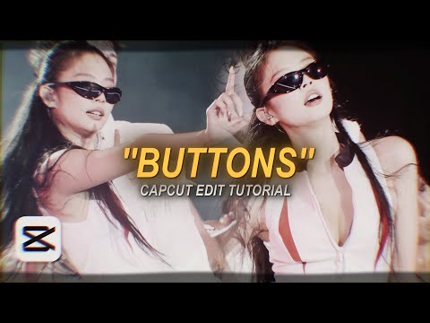 BUTTONS Tiktok Trend Edit Tutorial Capcut 