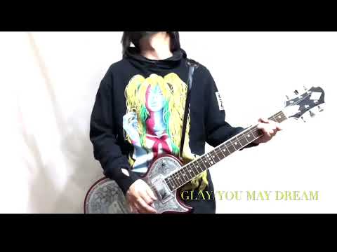 GLAY『YOU MAY DREAM』弾いてみた！