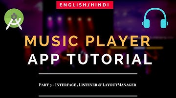 Music Player App Tutorial | Android | Part 3 | Interface & Listener