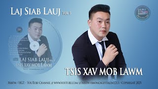 Laj Siab Lauj - Tsis Xav Mob Lawm Nkauj Tshiab 2025