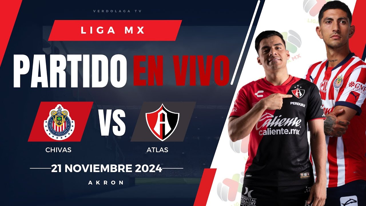 🔴 CHIVAS VS ATLAS EN VIVO Y EN DIRECTO / LIGA MX APERTURA 2024 - YouTube