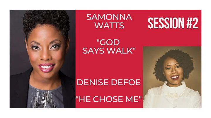 You Are Chosen Session #2: Featuring SaMonna Watts...