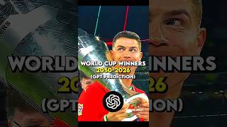 FIFA World Cup Winners 1950–2050 ⚽ | GPT Predicts the Future! 🤯 #ronaldo #explore #shortsfeed #usa