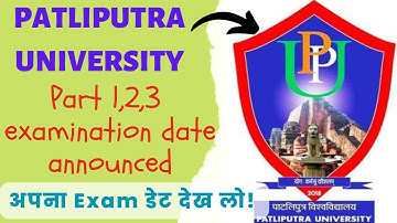 PATLIPUTRA UNIVERSITY PART 1,2,3 UG Regular, Vocational & General Examination Date Declared 2023🔥