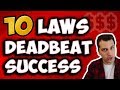The 10 Immutable Laws of Deadbeat Success (Online Business $$$)