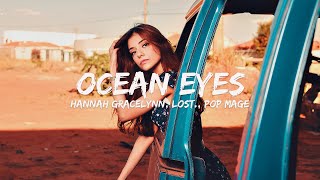 Hannah Gracelynn, lost., Pop Mage - Ocean Eyes (Magic Cover Release)