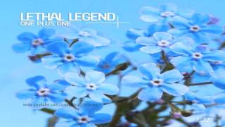 Lethal Legend - One Plus One (Original Mix)