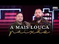 Jorge & Mateus - A Mais Louca Paixão (Clipe Oficial) [É Simples Assim]