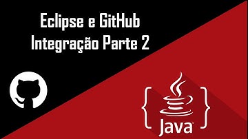 Integração Eclipse e GitHub - Baixando um projeto do GitHub