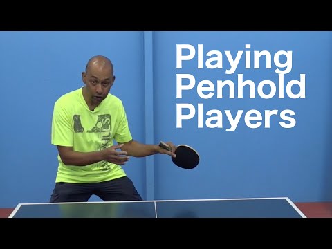 Playing Penhold Players | PingSkills | Table Tennis