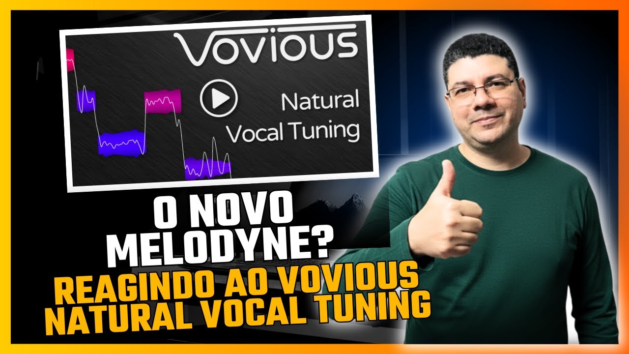 REAGINDO AO VOVIOUS - NATURAL VOCAL TUNING
