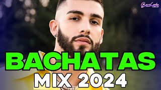 BACHATA 2024  BACHATA MIX 2024  MIX DE BACHATA 2024   The Most Recent Bachata Mixes