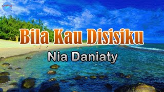 Bila Kau Disisiku - Nia Daniaty (lirik Lagu) | Lagu Indonesia  ~ oh angin sampaikan salamku ini