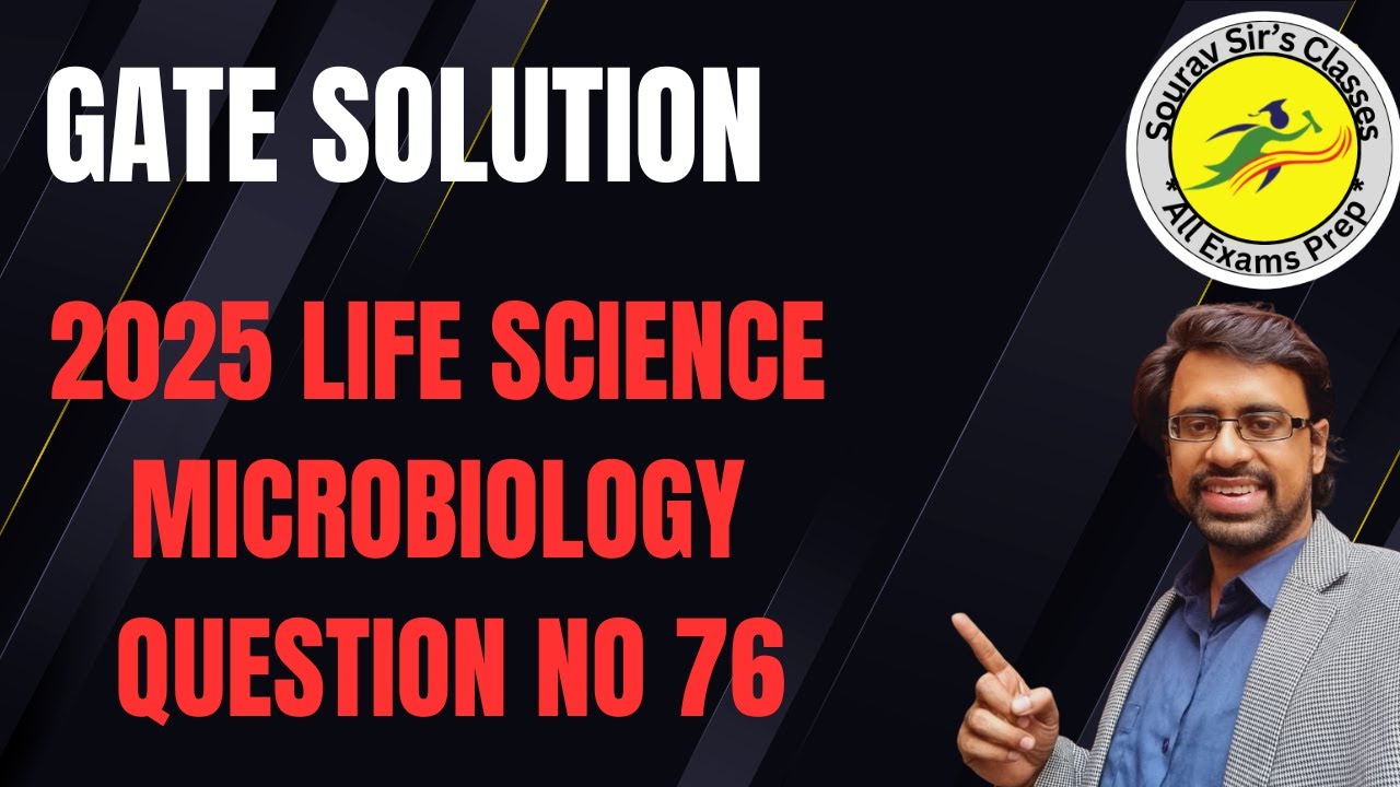 GATE Life Science QSN 76 Microbiology Solution | PYQ Practice | GATE 2026 