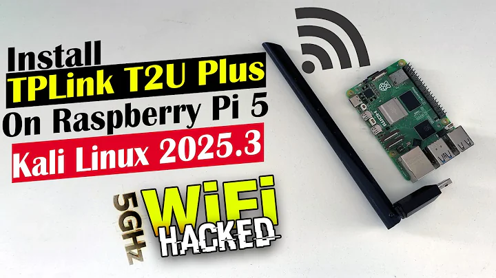 Install TP-Link T2U Plus Drivers on Kali Linux 2025 (Raspberry Pi 5)