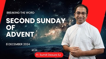 Homily 2nd Sunday of Advent Year C I Homily 8 December 2024 Year C