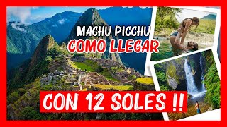 Machu Picchu 2024 BARATO‼️ Como llegar ✅ Entradas, Hotel, Qué conocer sin tour Cusco Peru tren local