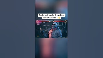 Tekken 8 - Beginner Friendly Bryan Fury Combo Tutorial?