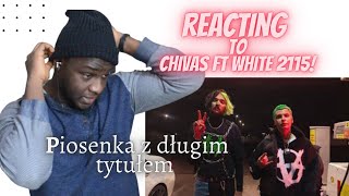 Chivas, White 2115 - mam na twarzy krew i tym razem nie jest sztuczna ( REACTION)