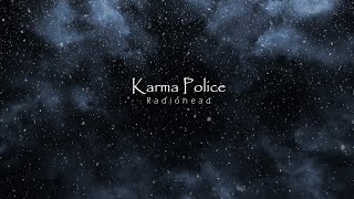 Radiohead - Karma Police (𝑺𝒍𝒐𝒘𝒆𝒅 + 𝑹𝒆𝒗𝒆𝒓𝒃)