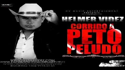 Helmer Videz - Corrido a Peto Peludo