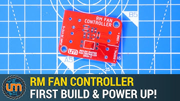 RM Fan Controller - First Build & Power up!