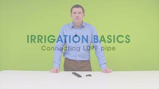 Irrigation Basics   Connecting LDPE Pipe - Northern Polytunnels