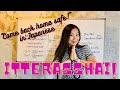 Itterasshai! - "Come back home safe!" in Japanese