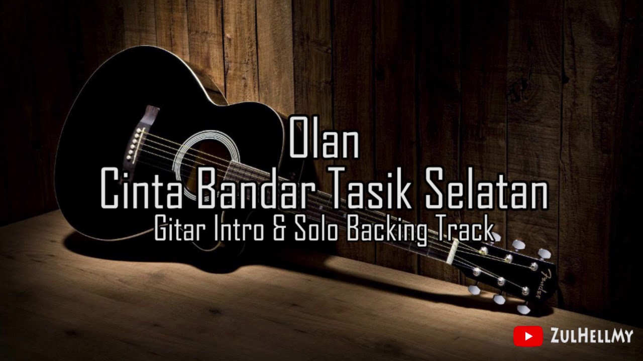 Olan - Cinta Bandar Tasik Selatan Backing Track Intro Dan Solo For Guitar