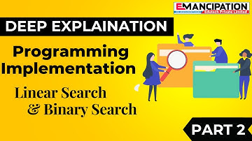 Programming Implementation of Search Algorithms | Linear And Binary Search | Part 2