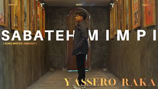 Sabateh Mimpi - Yassero Raka Lagu Minang Terbaru 2026