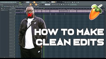 How To Make Clean Edits/Versions Of Your Music ┃ FL Studio Tutorial