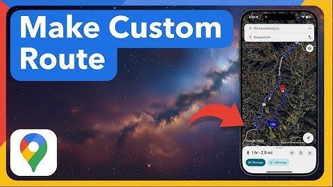 How To Create A Custom Route In Google Maps