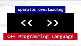 Overloading C   Stream Insertion, Extraction Operators | C   Programming Tutorial