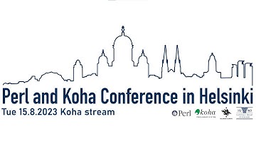 PerlKohaCon 2023 - Tue 15.8.2023 - Koha stream (Unedited)