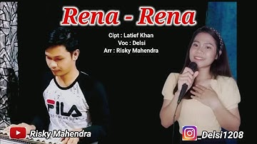 Rena Rena Versi Orgen Tunggal (Zona Ganjur Kalimantan) - Delsi || Risky Mahendra