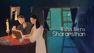 वहाँ मेरो शरणस्थान/Waha Mero Sharansthaan -  Lyric Video